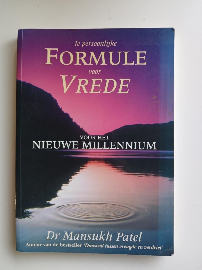 Je persoonlijke formule voor vrede - Dr. Mansukh Patel, Boeken, Gelezen, Achtergrond en Informatie, Spiritualiteit algemeen, Dr Mansukh Patel