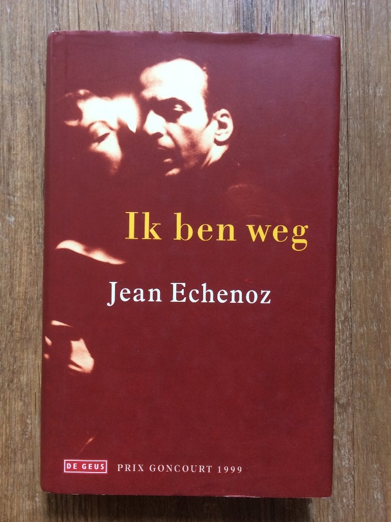 Jean Echenoz: Ik ben weg, Ophalen of Verzenden, Zo goed als nieuw