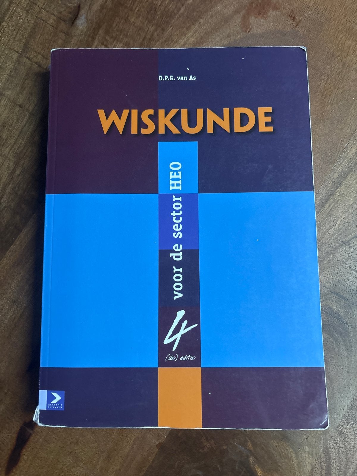 Wiskunde voor de sector HEO 4e editie D.P.G. van As, Boeken, Studieboeken en Cursussen, Gelezen, HBO, Beta, Ophalen of Verzenden