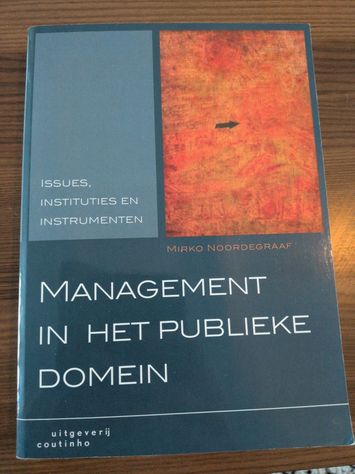 Management in het Publieke Domein - Mirko Noordegraaf, Mirko Noordegraaf, Verzenden, HBO, Zo goed als nieuw