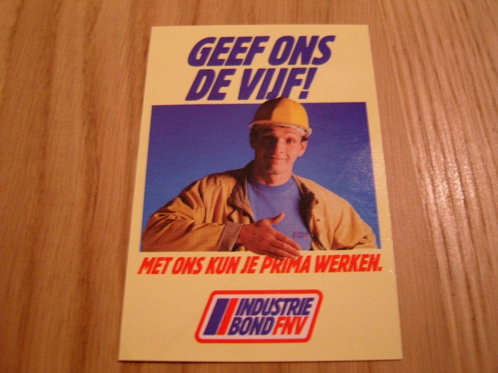 sticker industriebond FNV geef ons de vijf! prima werken, Ophalen, Zo goed als nieuw