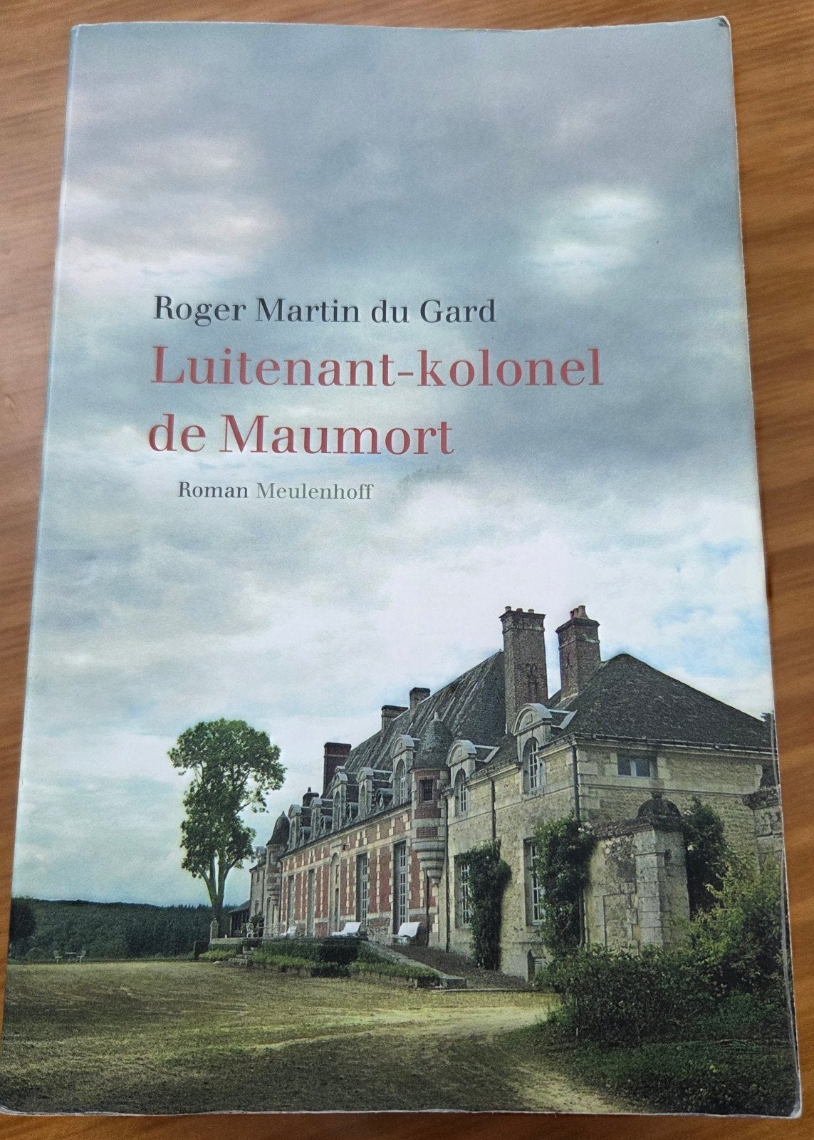Luitenant-kolonel de Maumort - Roger Martin du Gard, Boeken, Ophalen of Verzenden, Zo goed als nieuw, Roger Martin du Gard, Europa overig