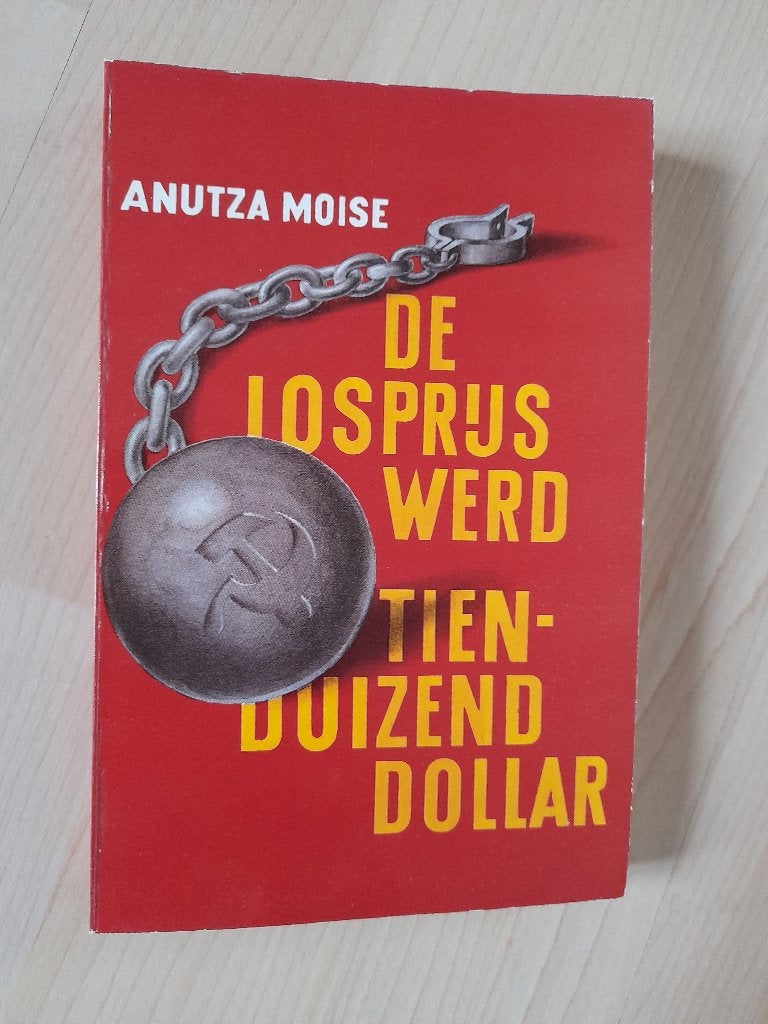 DE LOSPRIJS WERD TIENDUIZEND DOLLAR Anutza Moise, Ophalen of Verzenden, Gelezen