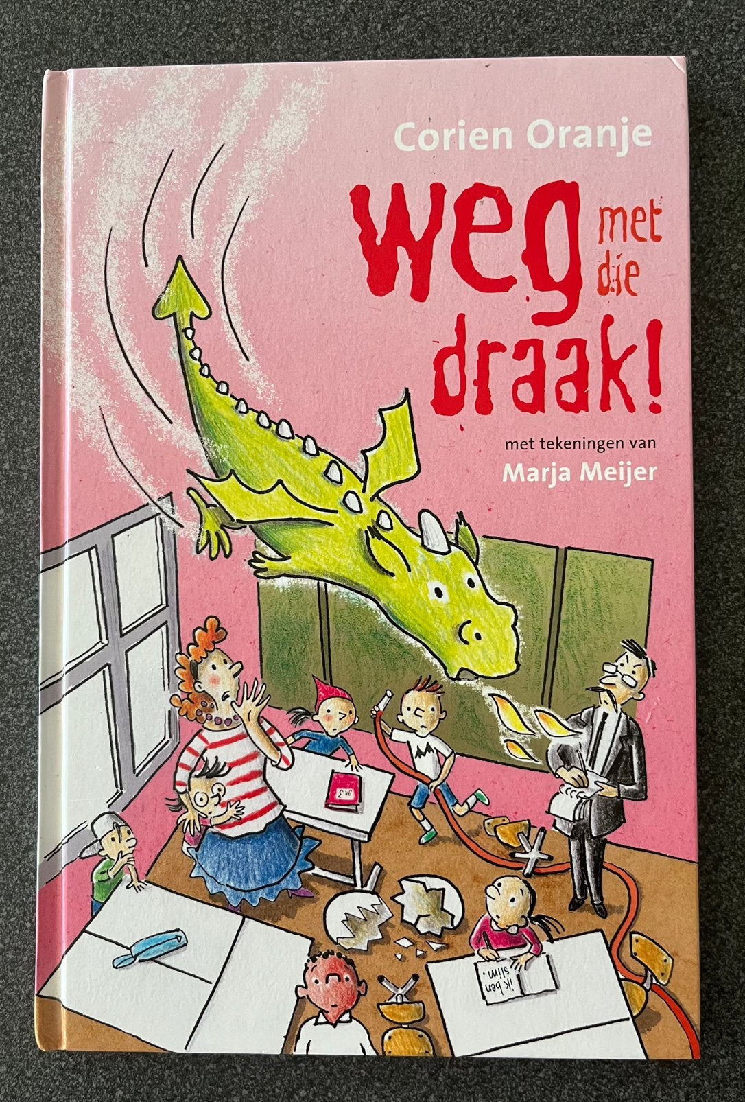 Weg met die draak: Juf Fiep, Ophalen of Verzenden, Zo goed als nieuw