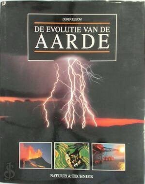 De evolutie van de aarde - Derek Elsom Prijs 3,00, Ophalen, Zo goed als nieuw, Natuurwetenschap, Derek Elsom
