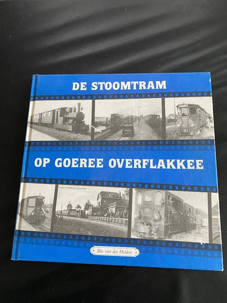 DE STOOMTRAM OP GOEREE OVERFLAKKEE; BAS VAN DER HEIDEN, Verzenden, Zo goed als nieuw, Tram
