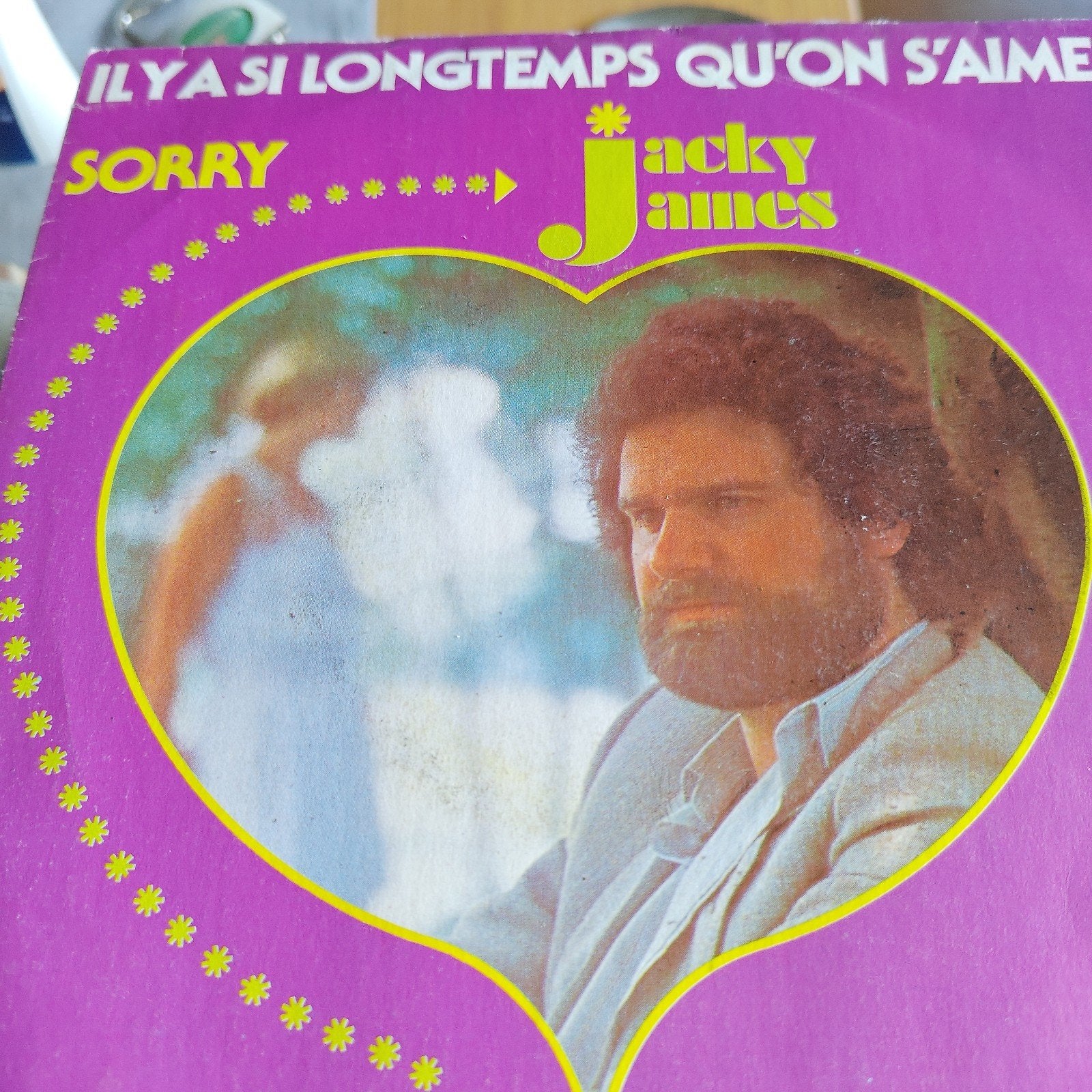 Jacky James  Il y a si longtemps qu'on s'aime / Sorry Singl, Ophalen of Verzenden, Gebruikt, 7 inch