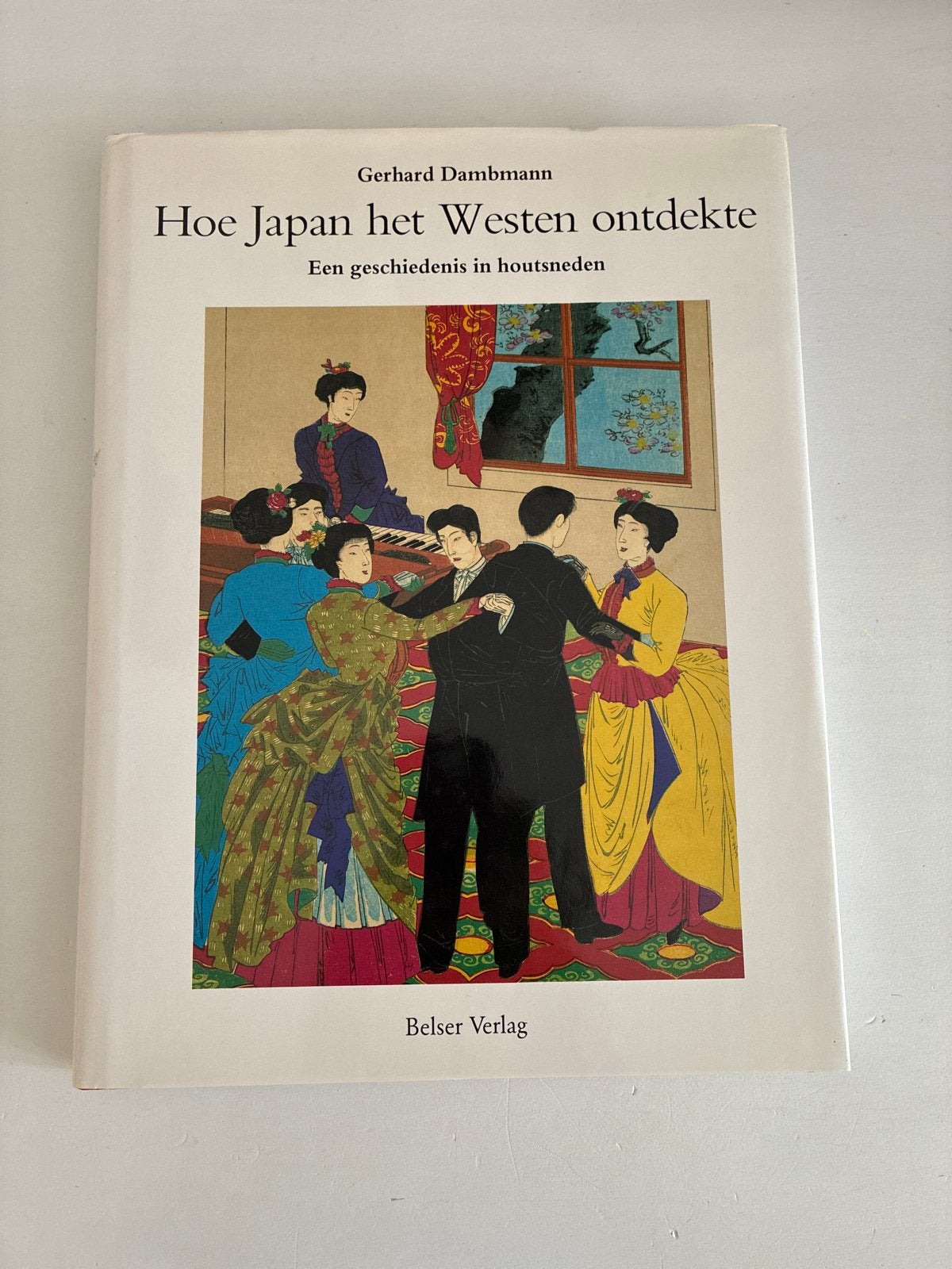 Hoe Japan het Westen ontdekte - Gerhard Dambmann, Ophalen of Verzenden, 20e eeuw of later, Zo goed als nieuw, Azië