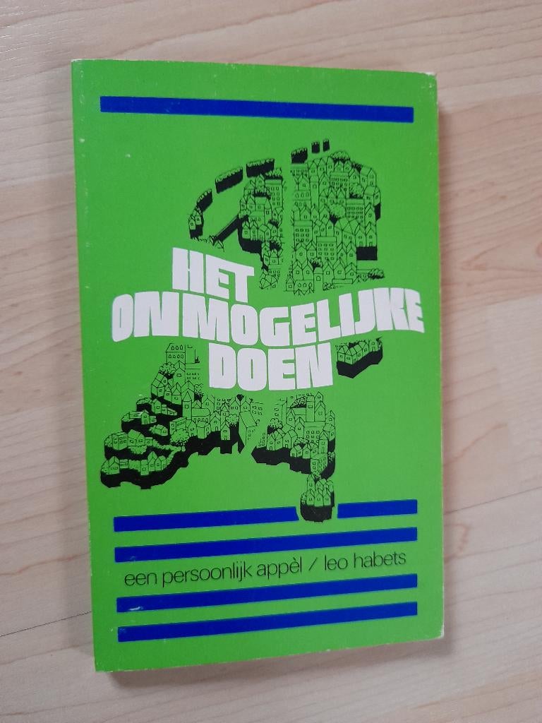 HET ONMOGELIJKE DOEN Leo Habets EEN PERSOONLIJK APPEL, Ophalen of Verzenden, Gelezen