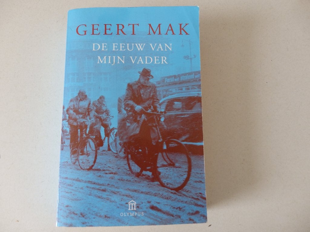 De eeuw van mijn vader,  Geert Mak, Boeken, Ophalen of Verzenden, Gelezen