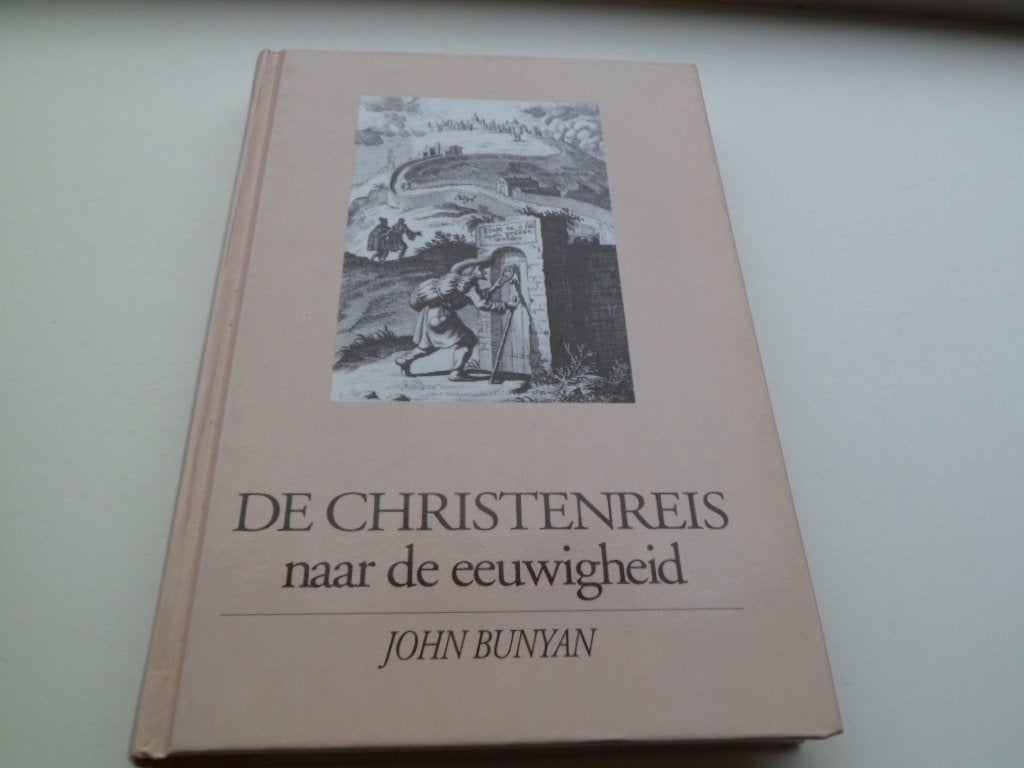 De Christenreis naar de eeuwigheid - John Bunyan., Ophalen of Verzenden, Zo goed als nieuw