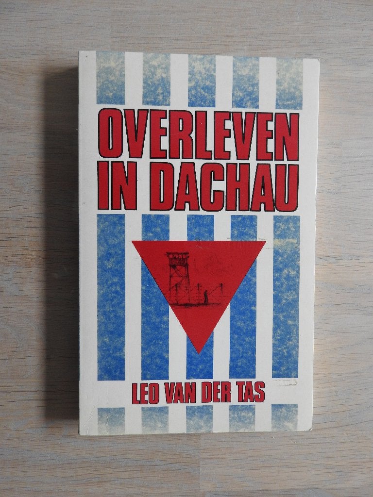 Overleven in Dachau - Leo van der Tas, Ophalen of Verzenden, Tweede Wereldoorlog, Zo goed als nieuw, Overige onderwerpen