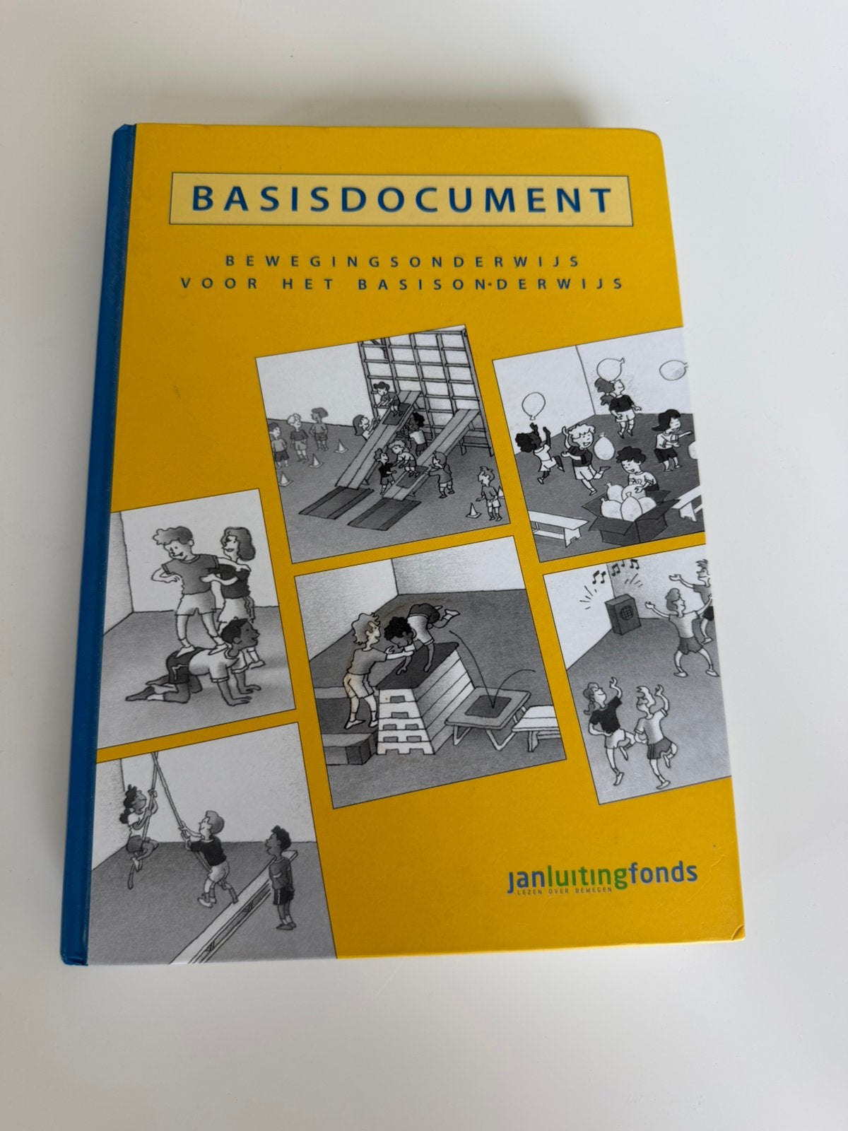 Basisdocument bewegingsonderwijs voor het basisonderwijs, Ophalen, Sociale wetenschap, Zo goed als nieuw, Marco van Berkel; Arnold Consten; Jeantine Geleijnse; Jeroen ...