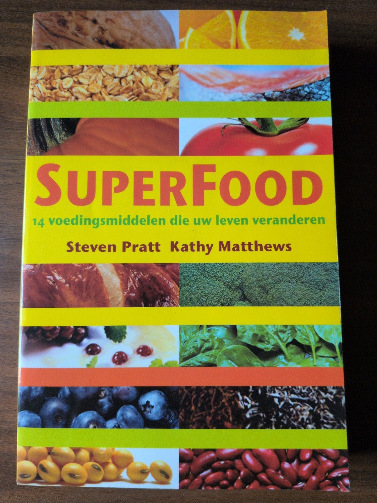 Superfood: 14 Voedingsmiddelen, Boeken, Ophalen of Verzenden, Gelezen, Dieet en Voeding, Steven Pratt, Kathy Matthews