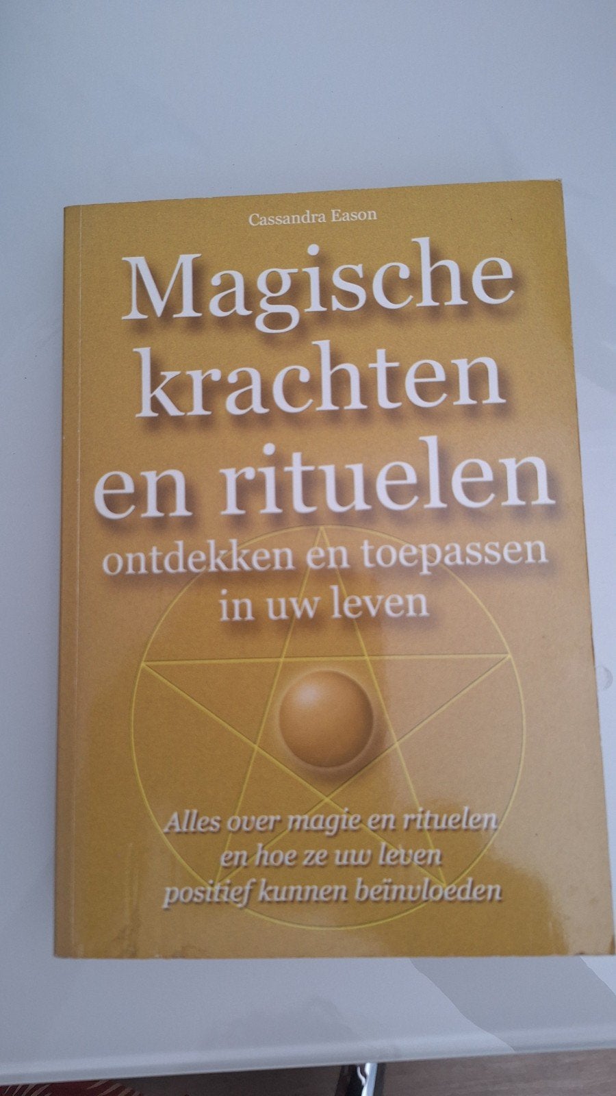 Magische Krachten en Rituelen - Cassandra Eason, Boeken, Ophalen of Verzenden, Zo goed als nieuw