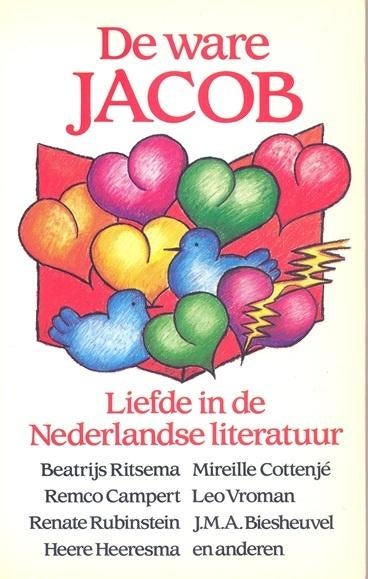 De ware Jacob ~~ Liefde in de Nederlandse literatuur, Ophalen of Verzenden, Nieuw