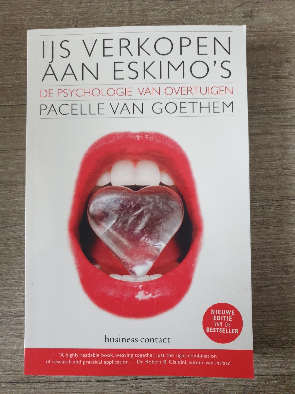 IJs Verkopen aan Eskimo's - Psychologie van Overtuigen, Ophalen of Verzenden, Gelezen