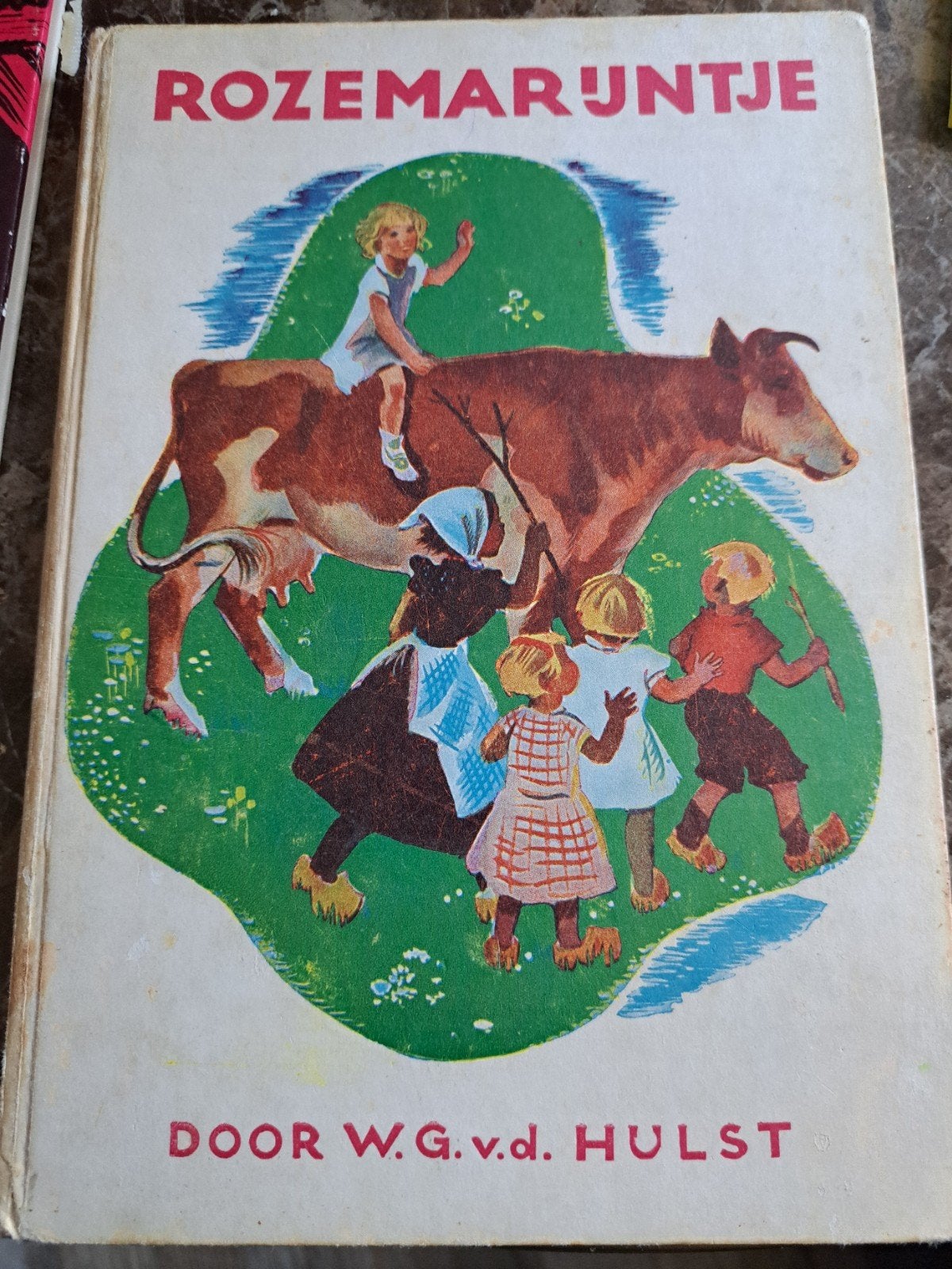 Rozemarijntje - W.G. van de Hulst (Tiende druk 1954), Ophalen of Verzenden, Gelezen, W.G. van de Hulst, Fictie algemeen