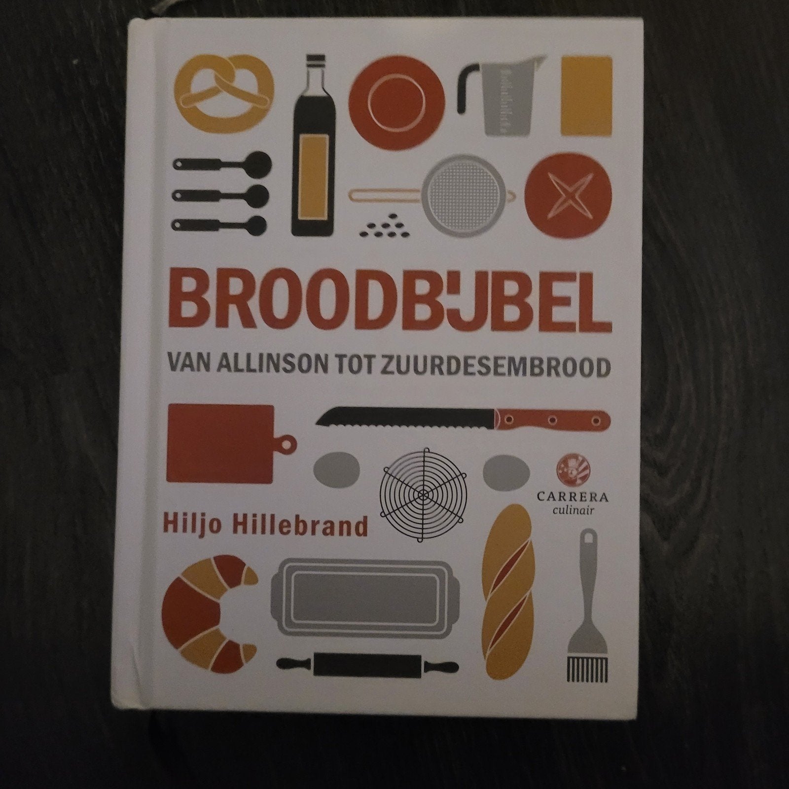 Broodbijbel Van Allinson tot Zuurdesem Hiljo Hillebra, Overige typen, Ophalen of Verzenden, Zo goed als nieuw, Hiljo Hillebrand