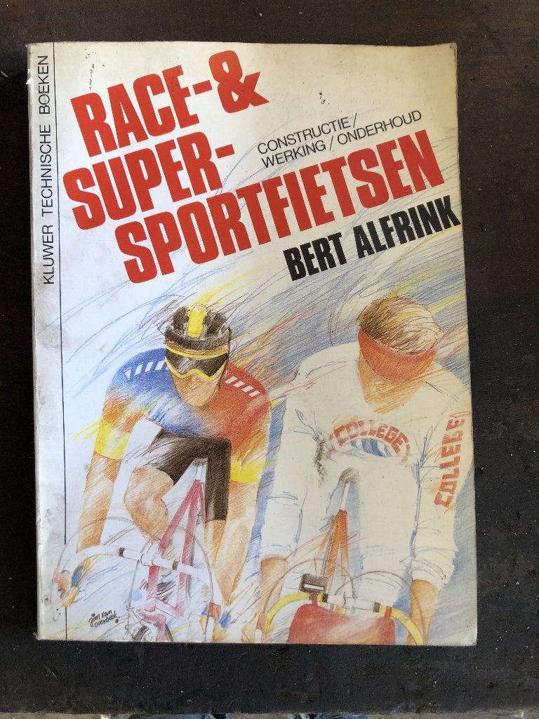 Race- & Super-Sportfietsen - Bert Alfrink (Kluwer) 10 €, Fietsen en Brommers, Ophalen of Verzenden, Gebruikt, Kluwer