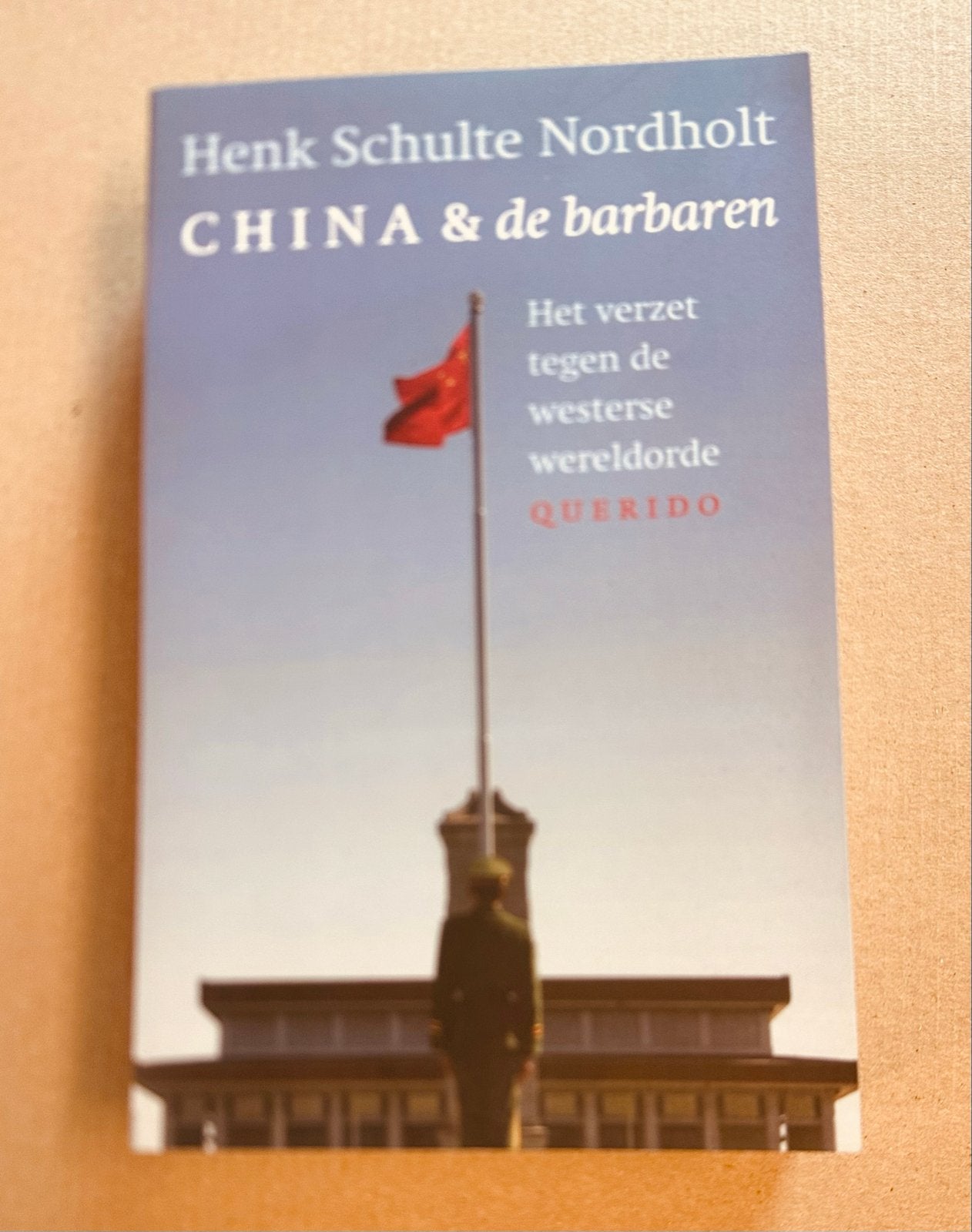China & de barbaren - Henk Schulte Nordholt, Ophalen of Verzenden, Zo goed als nieuw, Nederland