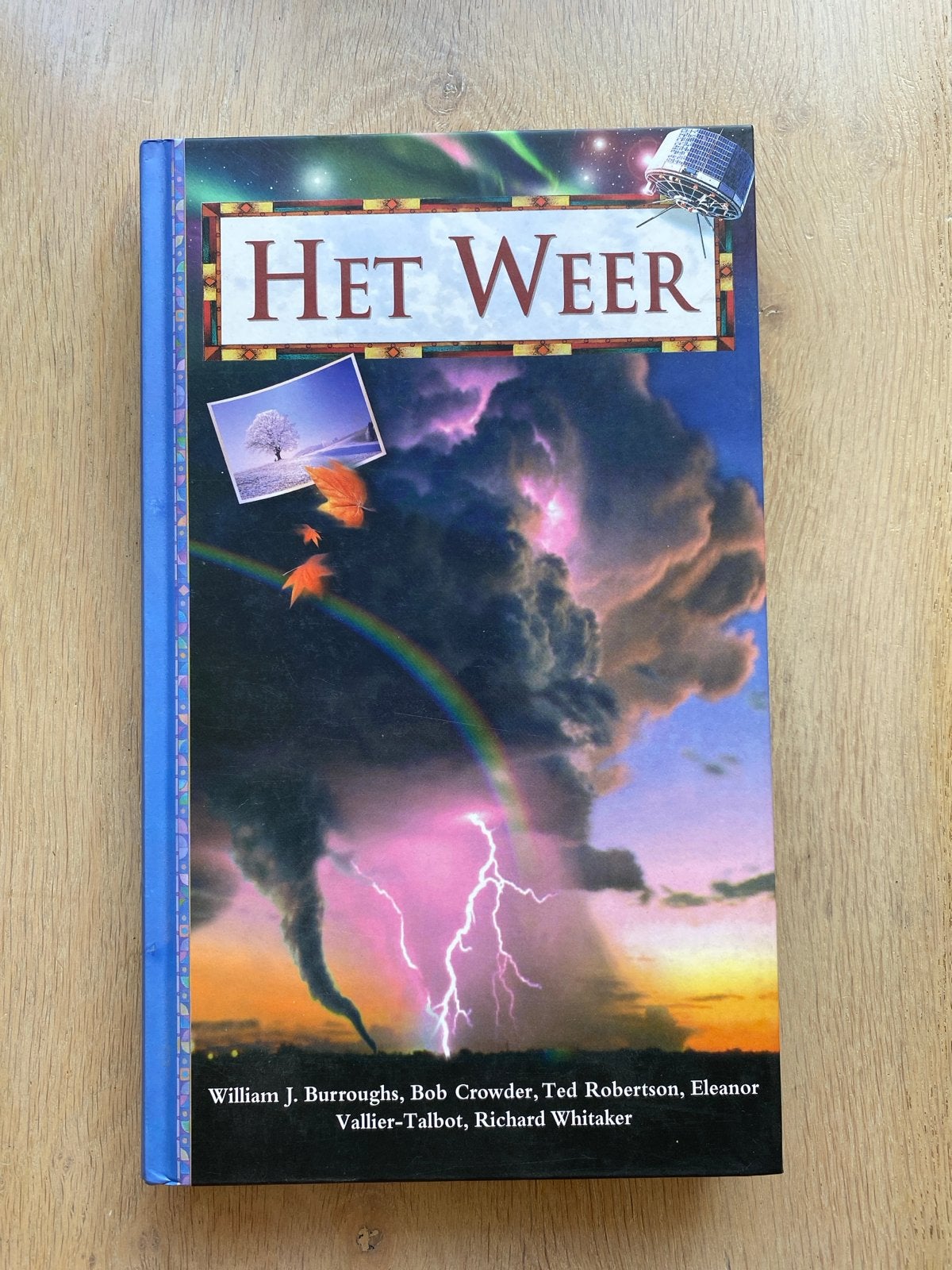 Het Weer - Uitgebreid boek over meteorologie, Boeken, Ophalen of Verzenden, Zo goed als nieuw, Natuurwetenschap