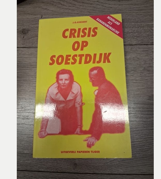 Crisis op Soestdijk J.G. (Nederland als Bananenmonarchie), Boeken, Gelezen, Niet van toepassing, Ophalen of Verzenden, Gamma