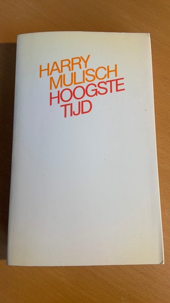 Hoogste tijd - Harry Mulisch, Ophalen of Verzenden