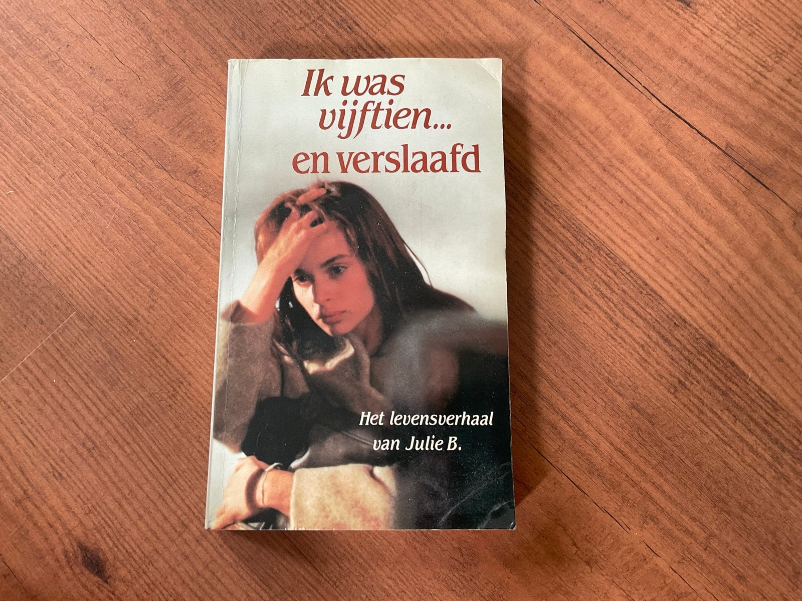 Ik was vijftien... en verslaafd - Het levensverhaal, Boeken, Romans, Gelezen, Europa overig, Ophalen of Verzenden