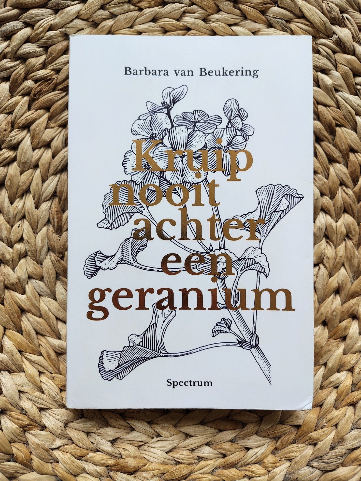 Barbara van Beukering - Kruip nooit achter een geranium, Boeken, Ophalen of Verzenden