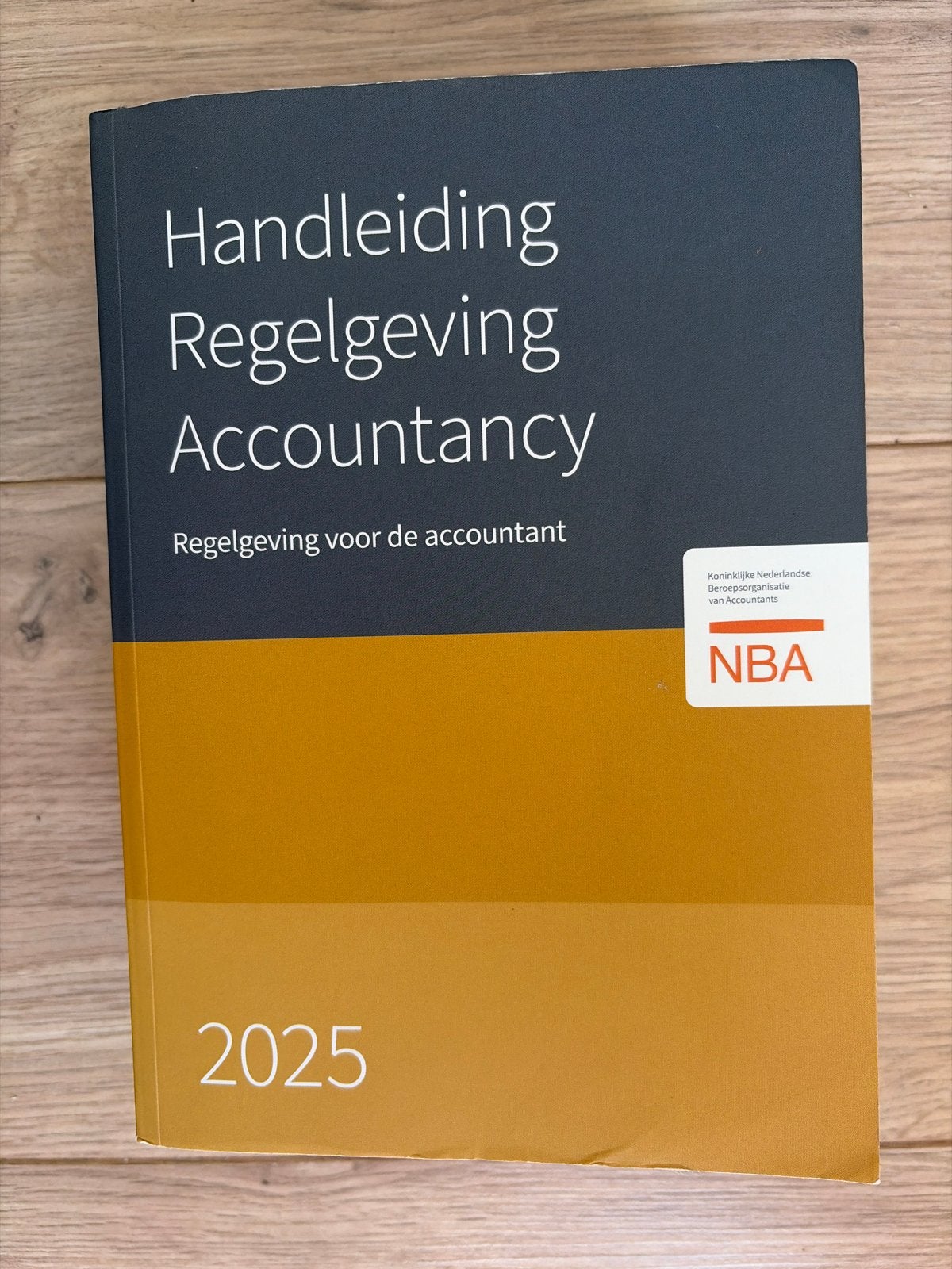 Handleiding Regelgeving Accountancy 2025 - NBA, Boeken, Ophalen of Verzenden, Gamma, Zo goed als nieuw, HBO