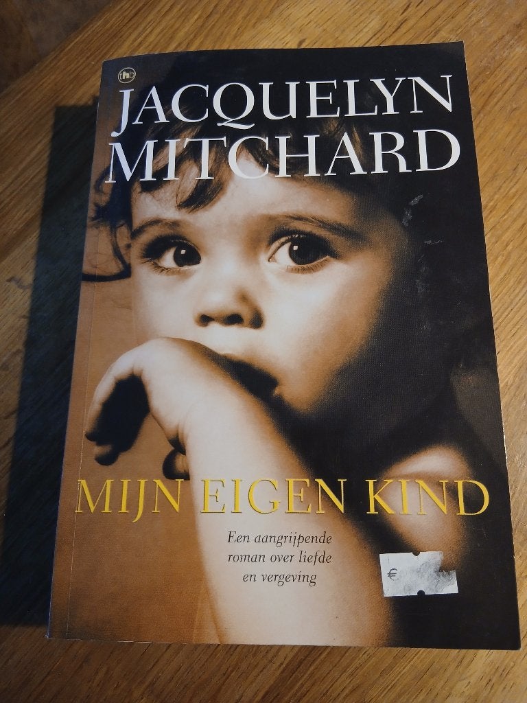 JACQUELYN MITCHARD Mijn eigen kind, Ophalen of Verzenden, Gelezen