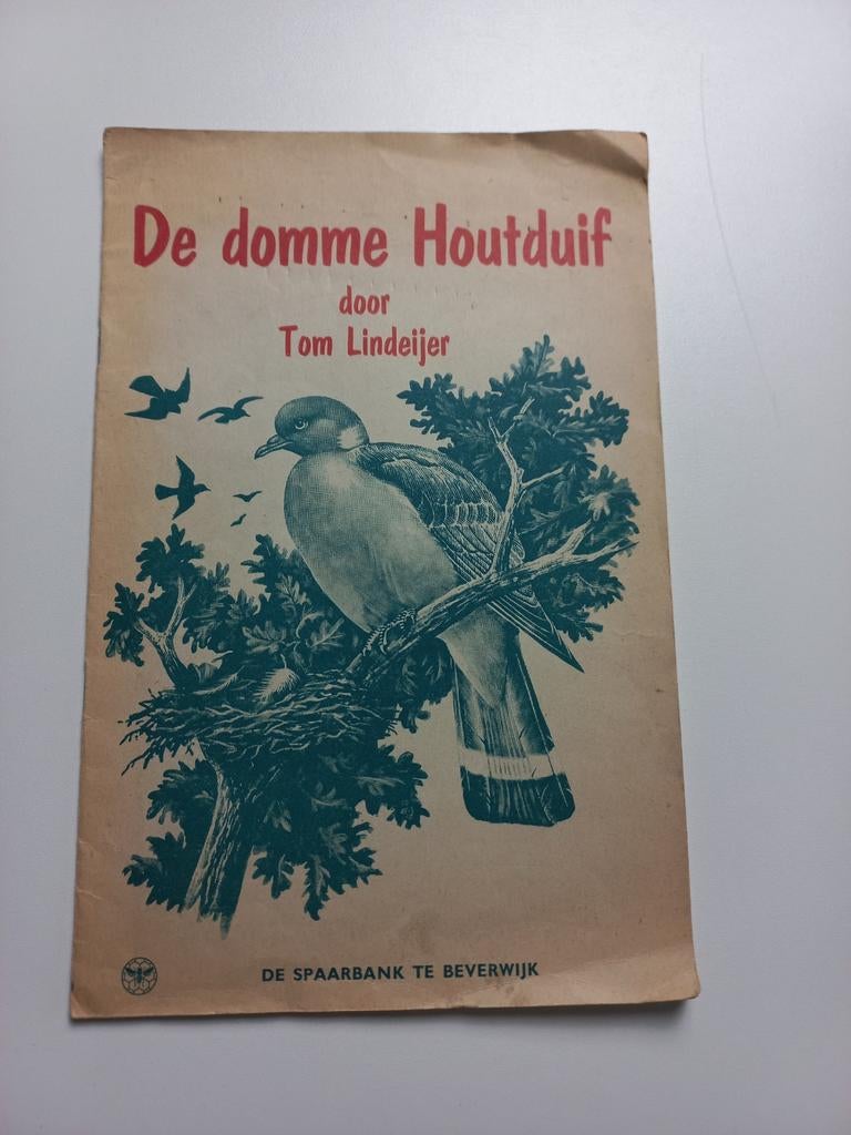 De domme Houtduif - Tom Lindeijer (De Spaarbank), Ophalen of Verzenden, Gelezen, Tom Lindeijer, Fictie algemeen