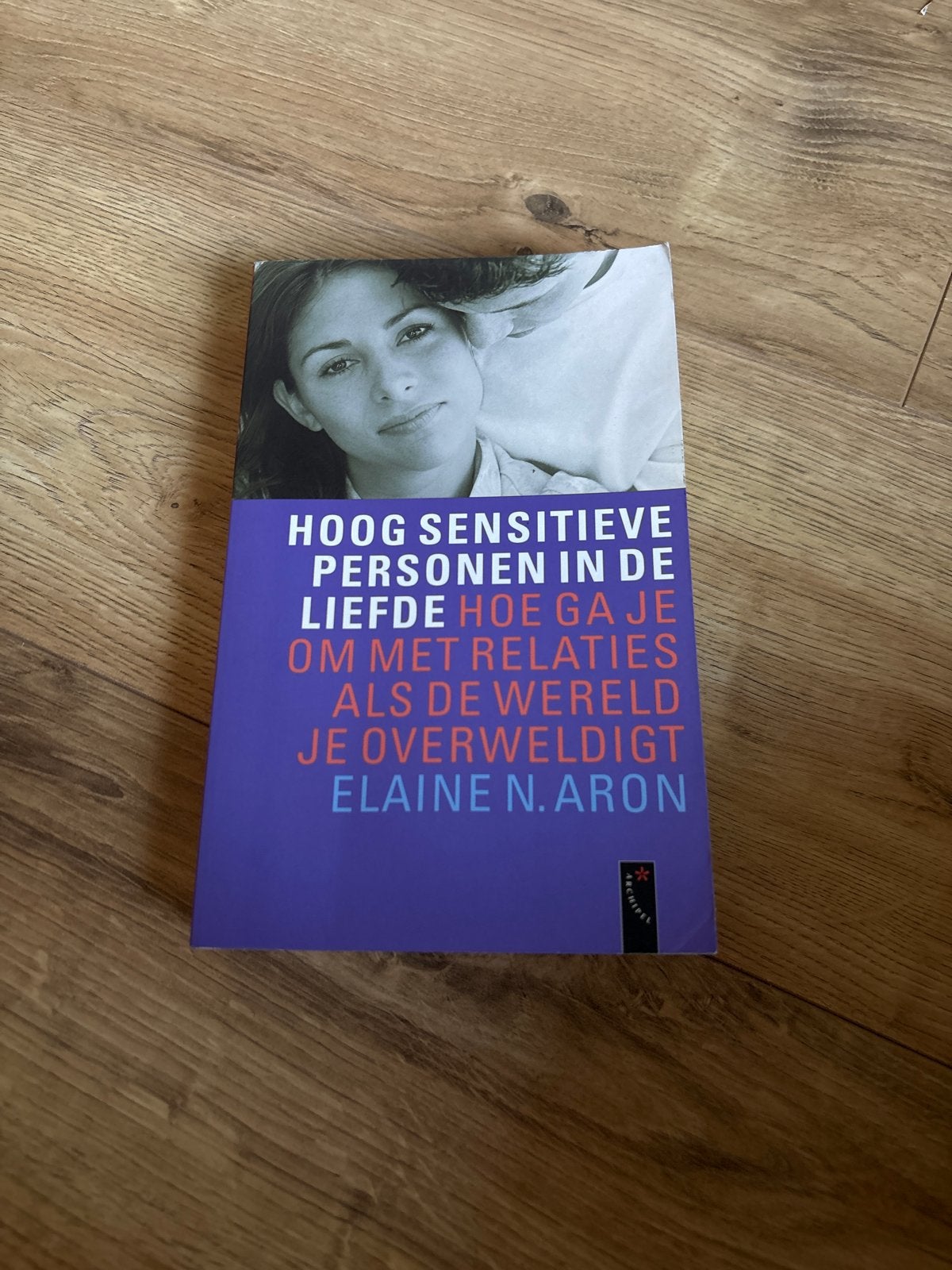Hoog Sensitieve Personen in de Liefde - Elaine N. Aron, Ophalen of Verzenden, Zo goed als nieuw, Nederland