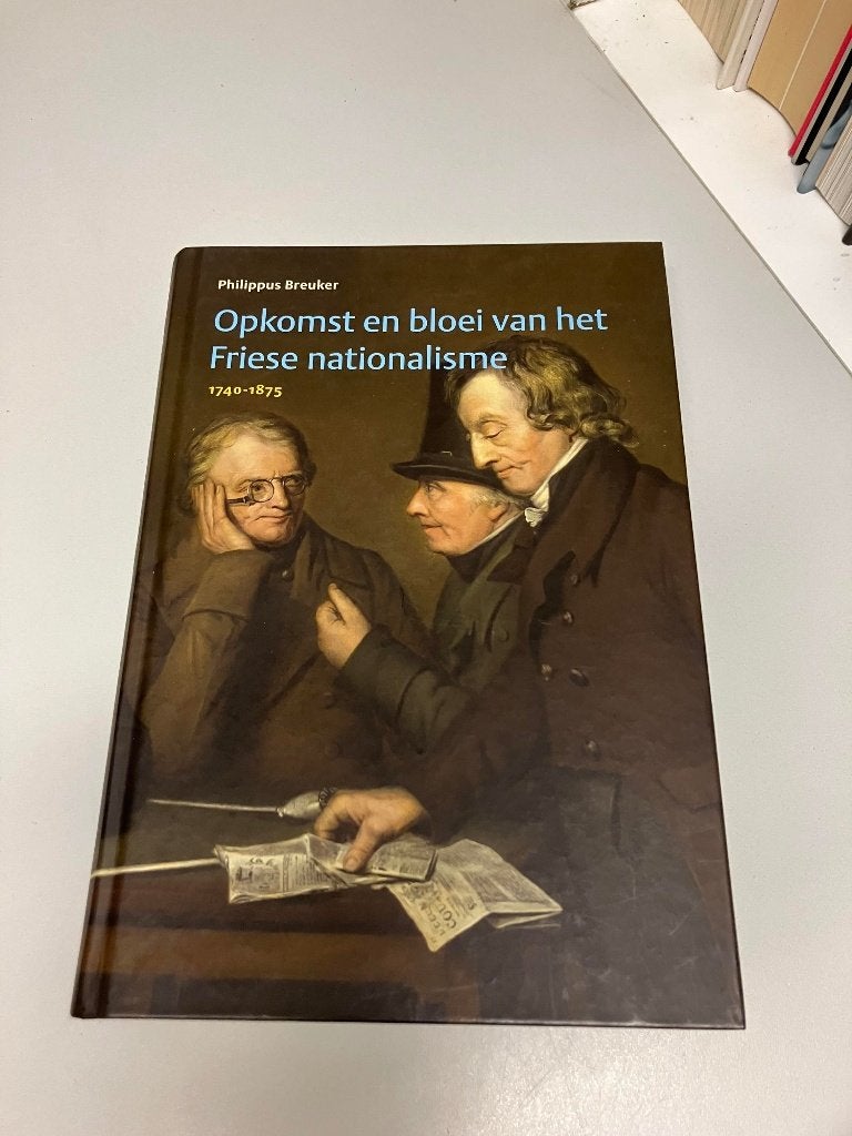 Opkomst en bloei van het Friese nationalisme - Breuker, Ophalen of Verzenden, 19e eeuw, Gelezen, Philippus Breuker