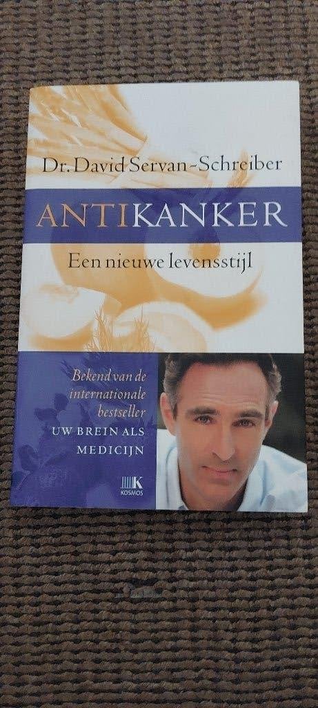 Antikanker - Dr. David Servan-Schreiber, Boeken, Dieet en Voeding, Ophalen of Verzenden, Dr. David Servan-Schreiber, Nieuw