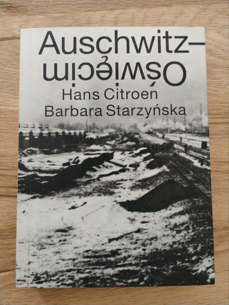 Auschwitz-Oświęcim - Hans Citroen & Barbara Starzyńska, Ophalen of Verzenden, 20e eeuw of later, Zo goed als nieuw, Hans Citroen, Barbara Starzyńska