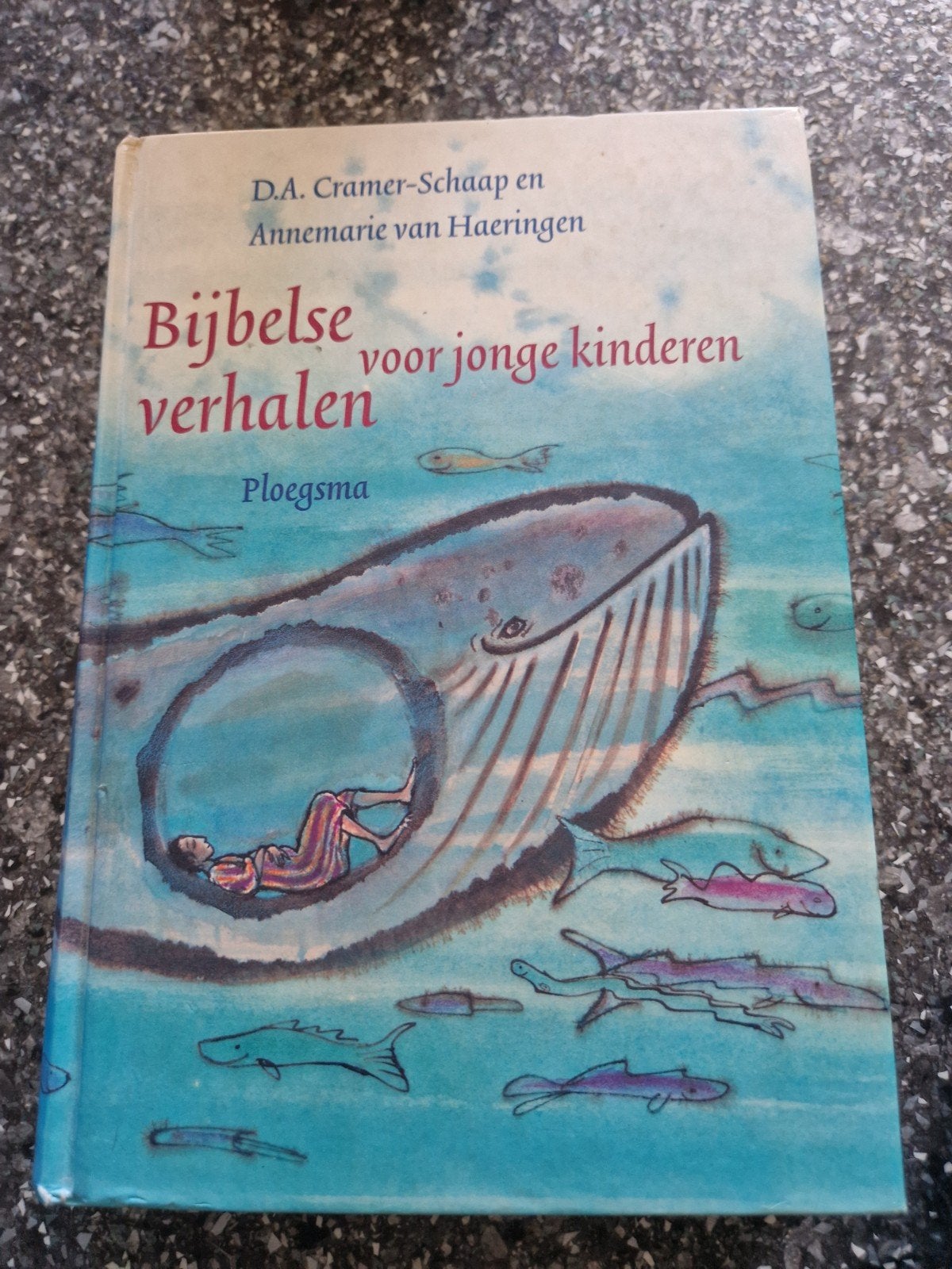 Bijbelse verhalen voor jonge kinderen - D.A. Cramer-Schaap, Ophalen of Verzenden, Gelezen, D.A. Cramer-Schaap en Annemarie van Haeringen