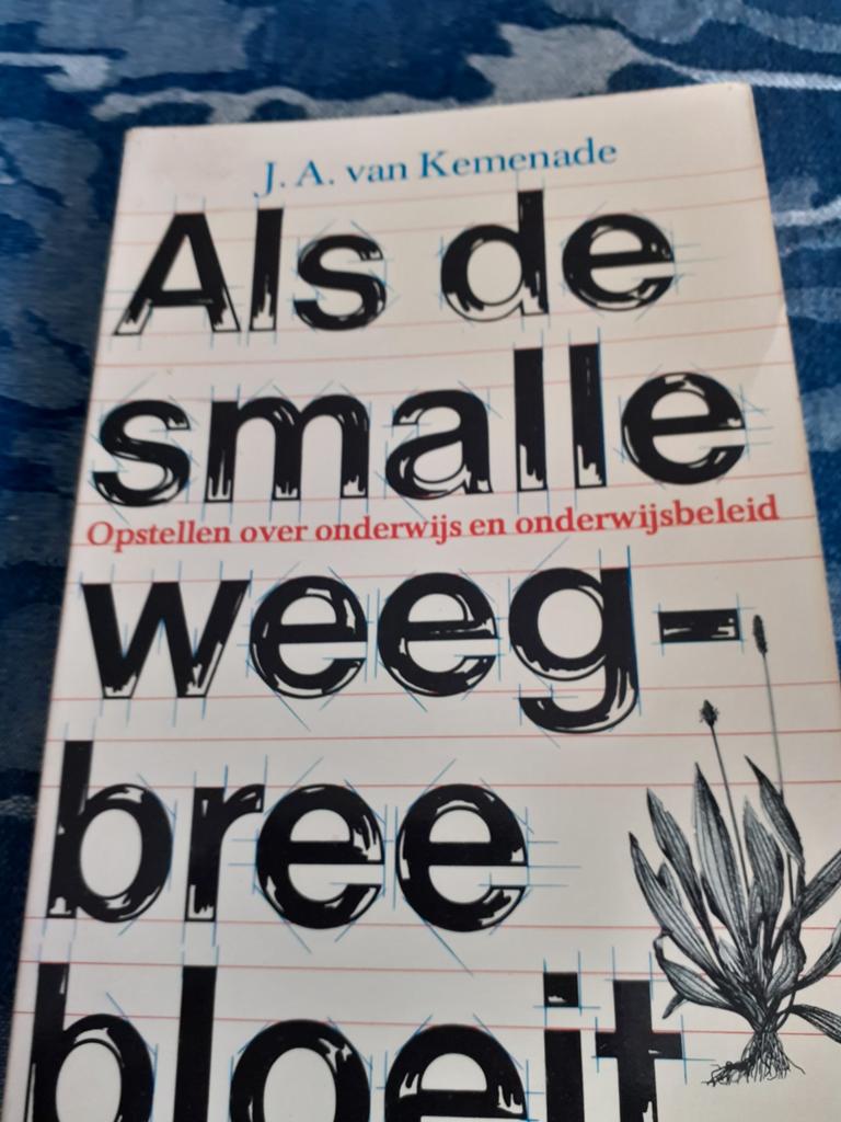 Als de smalle weegbree bloeit, J.A. van Kemenade, Ophalen of Verzenden, Beta, HBO