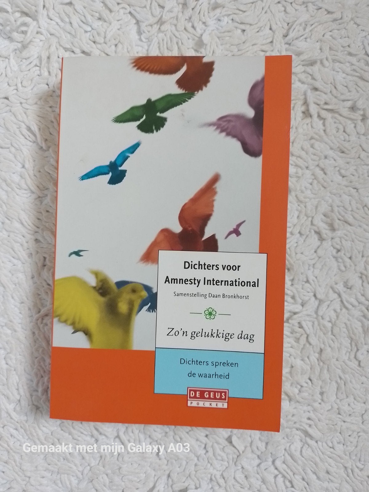 Zo'n gelukkige dag, Boeken, Ophalen of Verzenden, Zo goed als nieuw, Daan Bronkhorst (samenstelling)