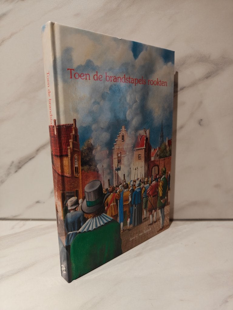 C. van Rijswijk. Toen de brandstapels rookten., Boeken, Ophalen of Verzenden, Gelezen, Christendom | Protestants