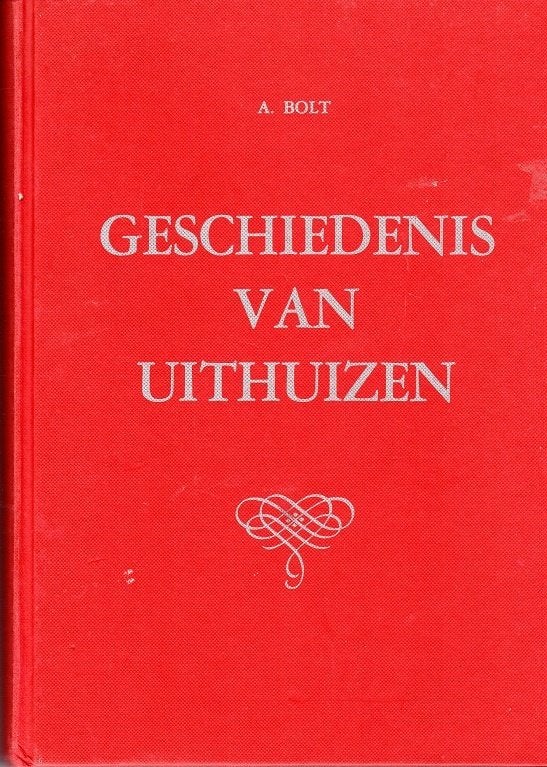 geschiedeni van uithuizen alje bolt, Boeken, Geschiedenis | Stad en Regio, 14e eeuw of eerder, Verzenden, Bolt alje, Zo goed als nieuw