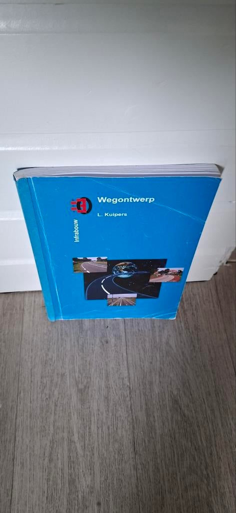 Wegontwerp - L. Kuipers - Infrabouw 9789080205628, Boeken, Ophalen of Verzenden, Zo goed als nieuw, Bouwkunde, L. Kuipers