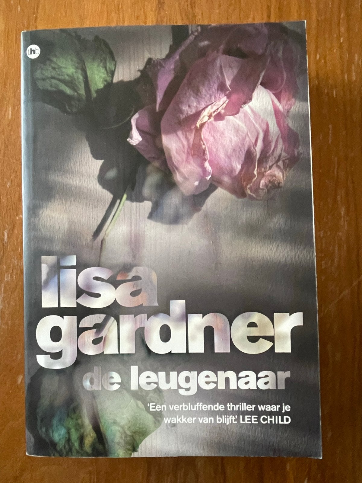 Lisa Gardner - De Leugenaar (Thriller), Ophalen of Verzenden, Zo goed als nieuw