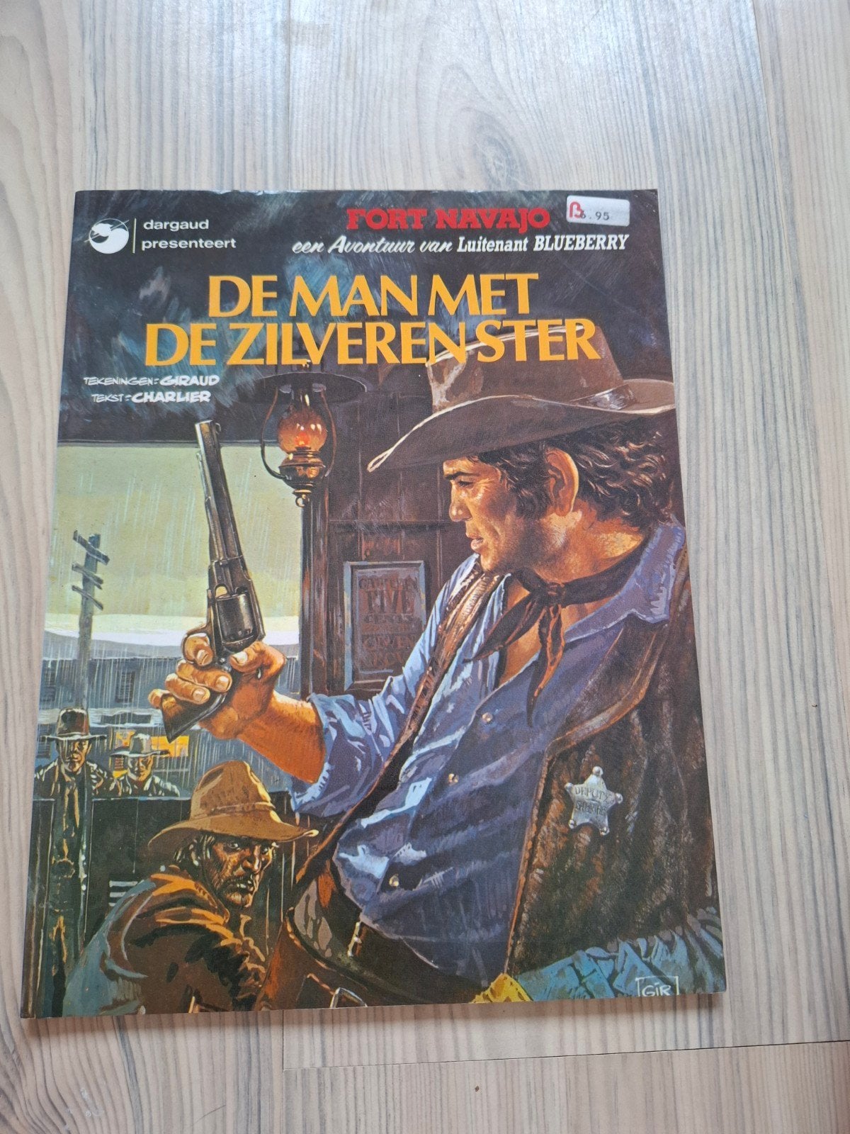 De Man Met De Zilveren Ster - Fort Navajo stripboek, Eén stripboek, Ophalen of Verzenden, Gelezen, Jean-Michel Charlier