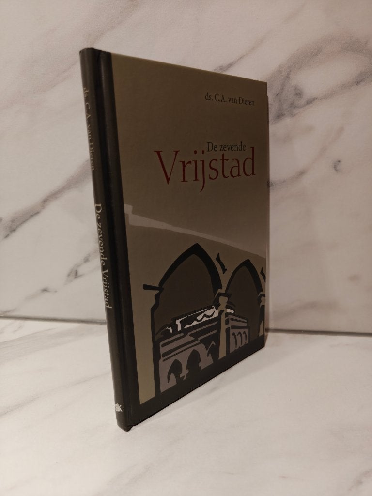 Ds. C.A. van Dieren: De zevende Vrijstad   Drie preken, Boeken, Ophalen of Verzenden, Gelezen, Christendom | Protestants