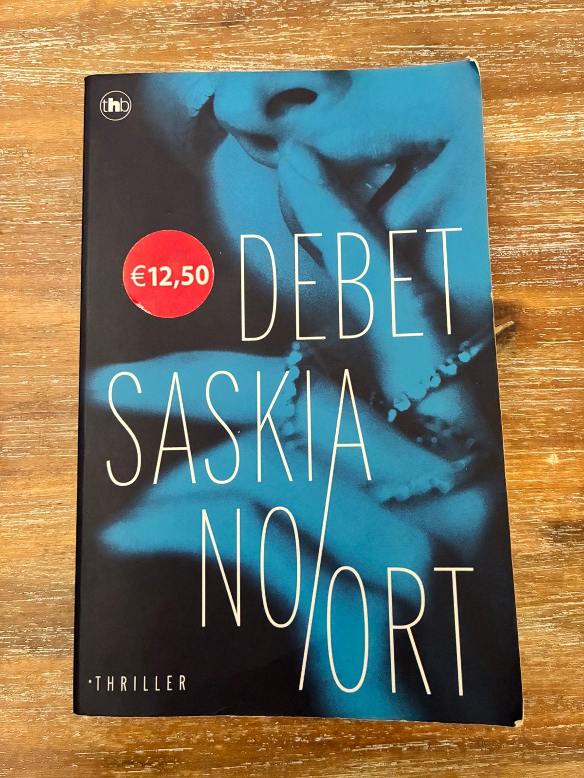 Saskia Noort - Debet, Boeken, Ophalen of Verzenden, Gelezen