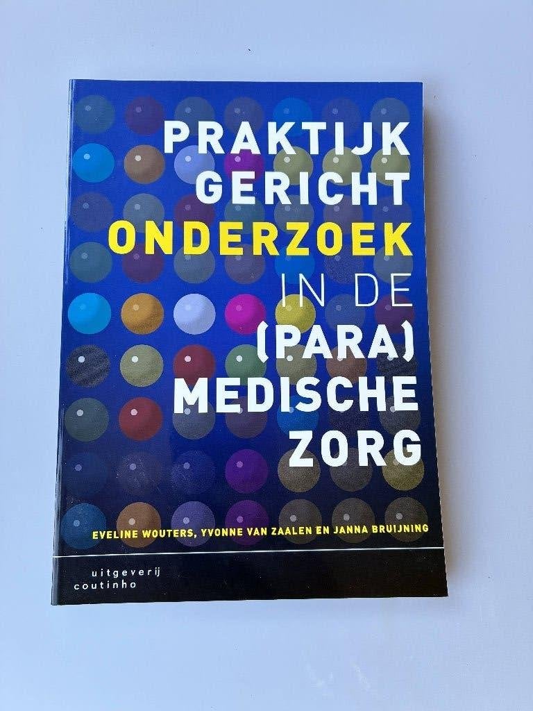 Praktijkgericht onderzoek in de (para)medische zorg, Boeken, Ophalen of Verzenden, Beta, Zo goed als nieuw, HBO