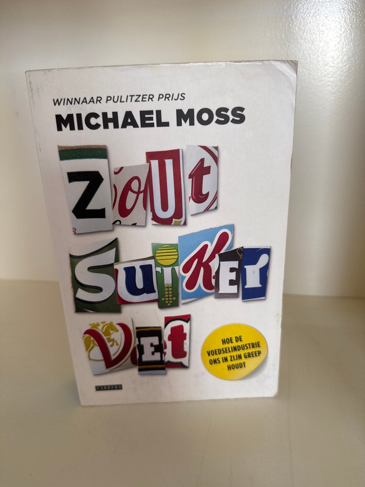 Zout Suiker Vet - Michael Moss (Winnaar Pulitzer Prijs), Ophalen of Verzenden, Zo goed als nieuw, Dieet en Voeding