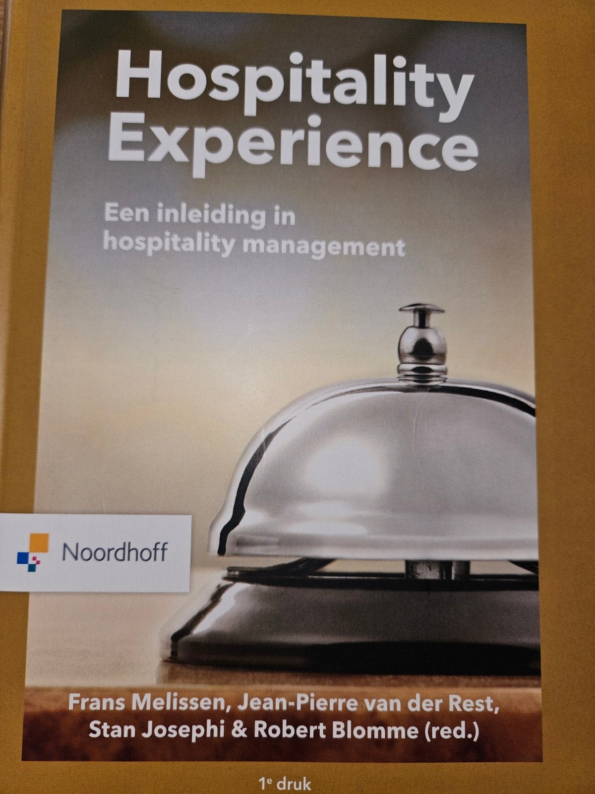 Hospitality Experience: Inleiding hospitality management, Zo goed als nieuw, Gamma, Frans Melissen, Jean-Pierre van der Rest, Stan Josephi
